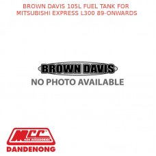 BROWN DAVIS 105L FUEL TANK FOR FITS MITSUBISHI EXPRESS L300 89-ONWARDS CARBY