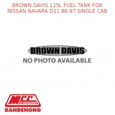 BROWN DAVIS 125L FUEL TANK FOR NISSAN NAVARA D21 86-97 SINGLE CAB - NNSR1