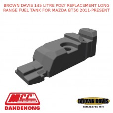 BROWN DAVIS 145 LITRE POLY REPLACEMENT LONG RANGE FUEL TANK FIT MAZDA BT50 11-ON