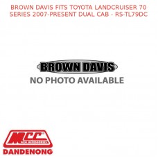 BROWN DAVIS FITS TOYOTA LANDCRUISER 70 SERIES 2007-PRESENT DUAL CAB - RS-TL79DC