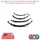 EFS 50MM LIFT KIT FITS TOYOTA LANDCRUISER V8 79 S TROOP CARRIER 07 ON - HXH-20P