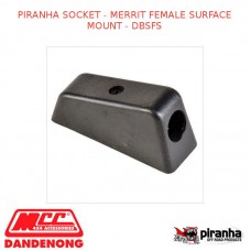 PIRANHA SOCKET - MERRIT FEMALE SURFACE MOUNT - DBSFS