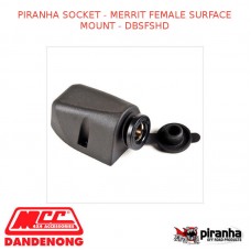 PIRANHA SOCKET - MERRIT FEMALE SURFACE MOUNT - DBSFSHD