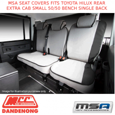 MSA SEAT COVERS FITS TOYOTA HILUX REAR EXTRA CAB SMALL 50/50 BENCH SINGLE BACK