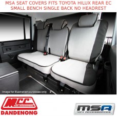 MSA SEAT COVERS FITS TOYOTA HILUX REAR EC SMALL BENCH SINGLE BACK NO HEADREST