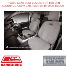 TRADIE GEAR SEAT COVERS FITS HOLDEN COLORADO CREW CAB REAR 60/40 SPLIT BENCH