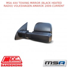MSA 4X4 TOWING MIRROR (BLACK HEATED RADIO) FITS VOLKSWAGEN AMAROK 2009-CURRENT