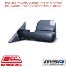MSA 4X4 TOWING MIRROR (BLACK ELECTRIC INDICATORS) FITS FORD EVEREST 2015-CURRENT