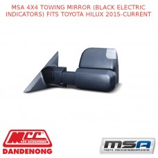 MSA 4X4 TOWING MIRROR (BLACK ELECTRIC INDICATORS) FITS TOYOTA HILUX 2015-CURRENT