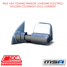 MSA 4X4 TOWING MIRROR (CHROME ELECTRIC) FITS HOLDEN COLORADO 2012-CURRENT