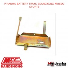 PIRANHA BATTERY TRAYS SSANGYONG MUSSO SPORTS
