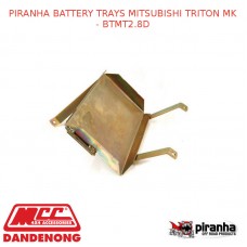 PIRANHA BATTERY TRAYS FITS MITSUBISHI TRITON MK - BTMT2.8D