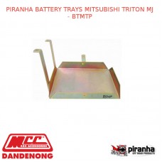 PIRANHA BATTERY TRAYS FITS MITSUBISHI TRITON MJ - BTMTP