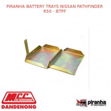 PIRANHA BATTERY TRAYS FITS NISSAN PATHFINDER R50 - BTPF