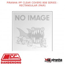 PIRANHA IPF CLEAR COVERS 808 SERIES - RECTANGULAR (PAIR)