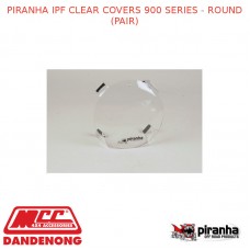 PIRANHA IPF CLEAR COVERS 900 SERIES - ROUND (PAIR)
