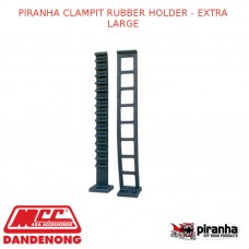 PIRANHA CLAMPIT RUBBER HOLDER - EXTRA LARGE