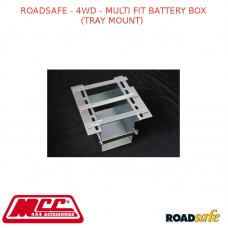 ROADSAFE - 4WD - MULTI FIT BATTERY BOX (TRAY MOUNT) 