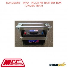 ROADSAFE - 4WD - MULTI FIT BATTERY BOX (UNDER TRAY) 
