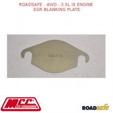 ROADSAFE - 4WD - 3.5L I5 ENGINE EGR BLANKING PLATE