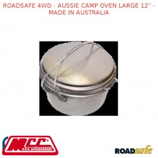 ROADSAFE 4WD - AUSSIE CAMP OVEN LARGE 12" - MADE IN AUSTRALIA