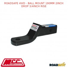 ROADSAFE 4WD - BALL MOUNT 190MM 2INCH DROP 3/4INCH RISE