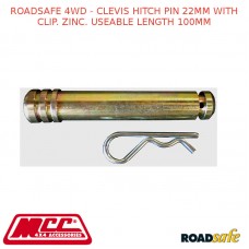 ROADSAFE 4WD - CLEVIS HITCH PIN 22MM WITH CLIP. ZINC. USEABLE LENGTH 100MM
