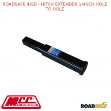 ROADSAFE 4WD - HITCH EXTENDER 14INCH HOLE TO HOLE