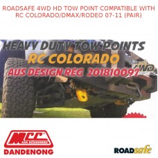 ROADSAFE 4WD HD TOW POINT COMPATIBLE WITH RC COLORADO/DMAX/RODEO 07-11 (PAIR)