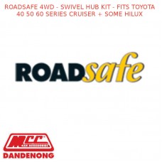 ROADSAFE 4WD - SWIVEL HUB KIT - FITS TOYOTA 40 50 60 SERIES CRUISER + SOME HILUX