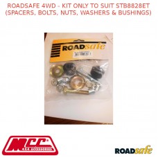 ROADSAFE 4WD KIT ONLY TO FITS STB8828ET-SPACERS, BOLTS, NUTS, WASHERS  BUSHINGS