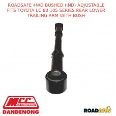 ROADSAFE 4WD BUSHED (IND) ADJUSTABLE FITS TOYOTA LC 80 105 S REAR LOWER TRAILING