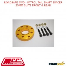 ROADSAFE 4WD - PATROL TAIL SHAFT SPACER 25MM FITS FRONT  REAR