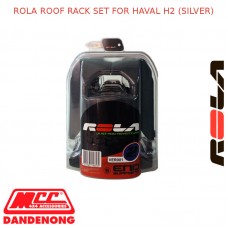 ROLA ROOF RACK SET FOR HAVAL H2 (SILVER)