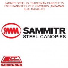 SAMMITR STEEL V2 TRADESMAN CANOPY FITS FORD RANGER PX 11ON-ANDAMAN BLUE MATALLIC