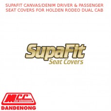 SUPAFIT CANVAS/DENIM DRIVER & PASSENGER SEAT COVERS FITS HOLDEN RODEO DUAL CAB