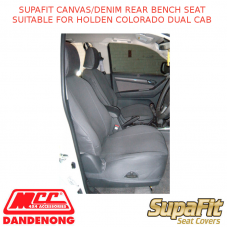 SUPAFIT CANVAS/DENIM REAR BENCH SEAT SUITABLE FITS HOLDEN COLORADO DUAL CAB