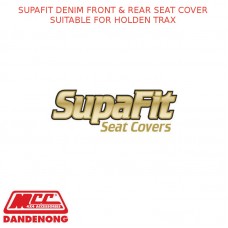 SUPAFIT DENIM FRONT & REAR SEAT COVER FITS HOLDEN TRAX