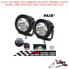 LIGHT FOX PAIR 25W CANNON LED SPOT DRIVING LIGHTS WORK LAMP OFFROAD