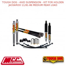 TOUGH DOG - 4WD SUSPENSION - KIT FOR HOLDEN JACKAROO 11/81-86 MEDIUM REAR LOAD