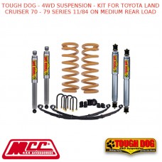TOUGH DOG - 4WD SUSPENSION - KIT FOR TOYOTA LAND CRUISER 70 - 79 SERIES 11/84 ON MEDIUM REAR LOAD